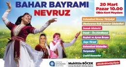 BAHAR BAYRAMI NEVRUZ’U COŞKUYLA KUTLANACAK