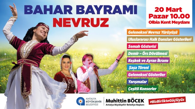 BAHAR BAYRAMI NEVRUZ’U COŞKUYLA KUTLANACAK