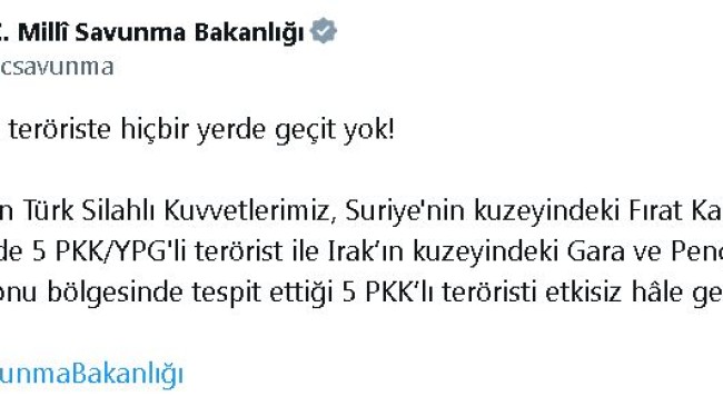 MSB: Suriye ve Irak’ın kuzeyinde 10 terörist etkisiz hale getirildi